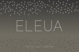 Eleua Extra Light: A Clean Font for Digital Design