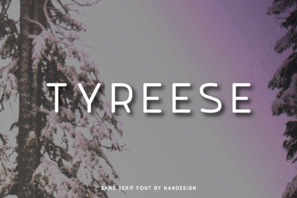 Tyreese: A Modern Sans Serif Font